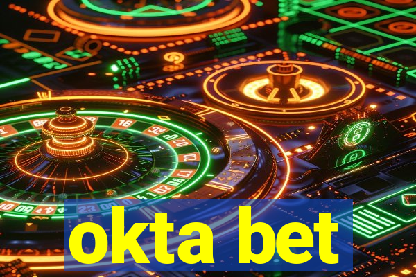 okta bet